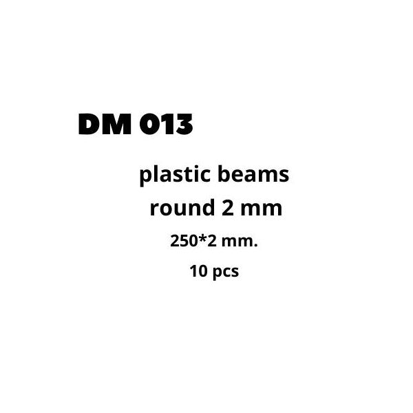 Plastic Beams 250x2.0 mm. 10 pcs Scale  DAN Models DM 013