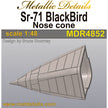 SR-71A Blackbird, Nose cone (for Italeri) Scale 1:48 Metallic Details MDR4852
