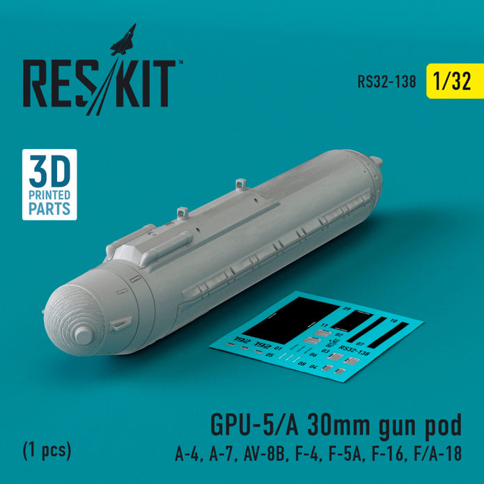 GPU-5/A 30mm gun pod (1 pcs) (A-4, A-7, AV-8B, F-4, F-5A, F-16, F/A-18) (3D Printed) Scale 1:32 ResKit RS32-0138 for Aircraft Model Kit