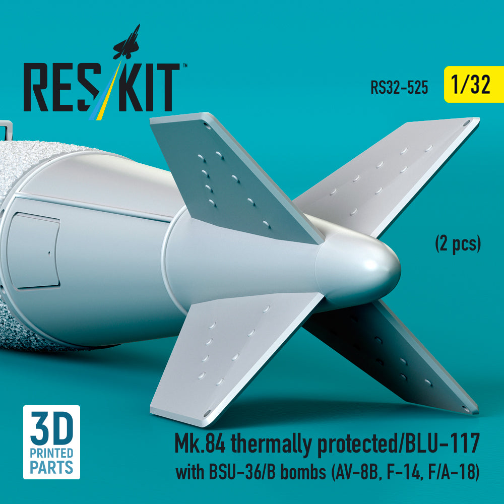 Mk,84 Thermally Protected/BLU-117 with BSU-36/B Bombs (2 pcs) (AV-8B, F-14, F/A-18) (3D Printed) Scale 1:32 ResKit RS32-0525 for Aircraft Model Kit