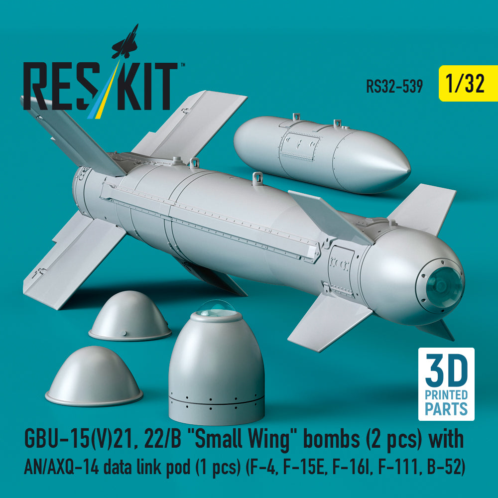 GBU-15(V)21, 22/B Small Wing bombs (2 pcs) with AN/AXQ-14 data link pod (1 pcs) (F-4, F-15E, F-16I, F-111, B-52) (3D Printed) Scale 1:32 ResKit RS32-0539