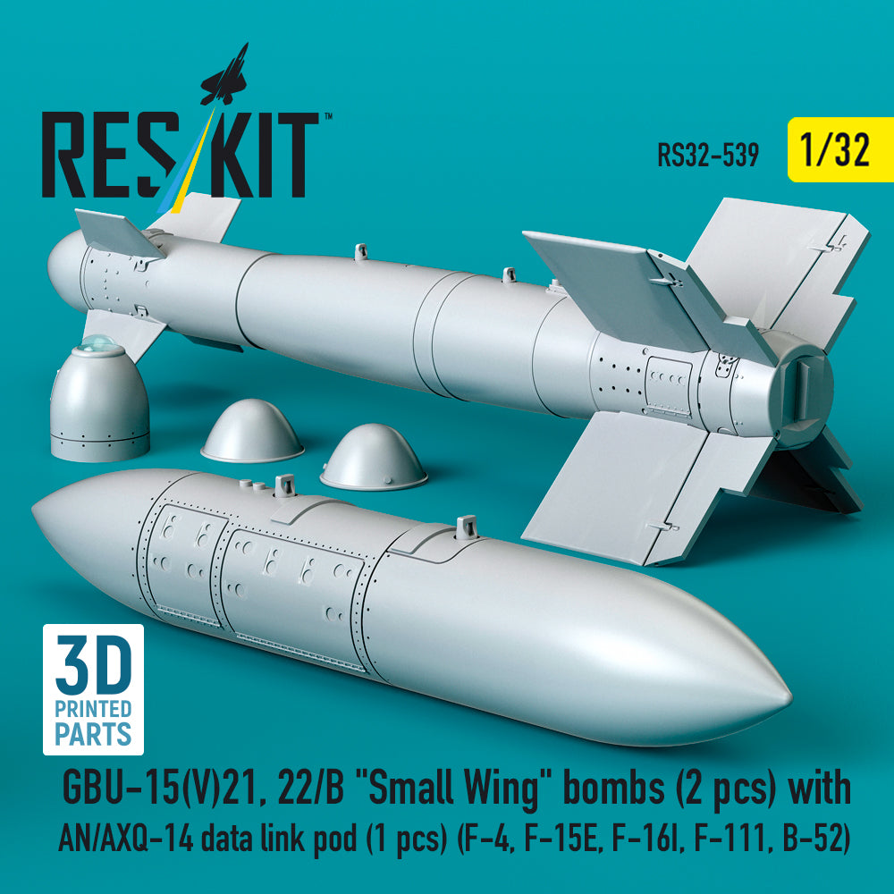 GBU-15(V)21, 22/B Small Wing bombs (2 pcs) with AN/AXQ-14 data link pod (1 pcs) (F-4, F-15E, F-16I, F-111, B-52) (3D Printed) Scale 1:32 ResKit RS32-0539