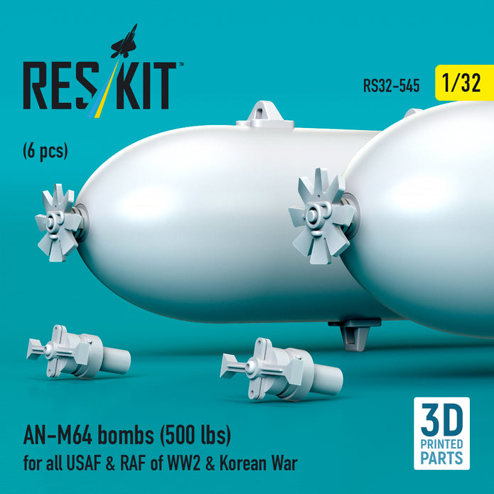 AN-M64 bombs (500 lbs) for all USAF & RAF of WW2 & Korean War (6 pcs) (3D Printed) Scale 1:32 ResKit RS32-0545