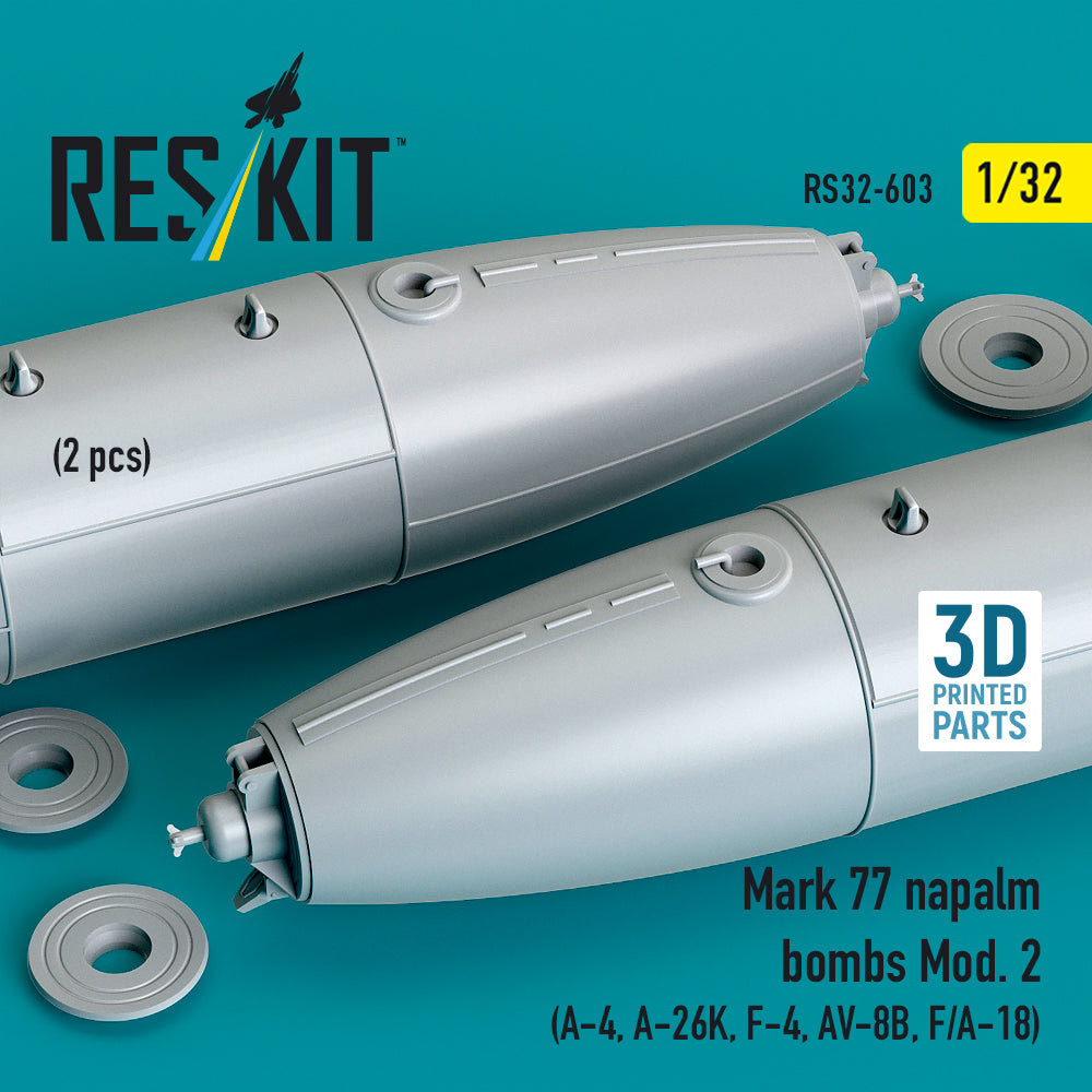 Mark 77 napalm bombs Mod.2 (2pcs) (A-4, A-26K, F-4, AV-8B, F/A-18) (3D Printed) Scale 1:32 ResKit RS32-0603
