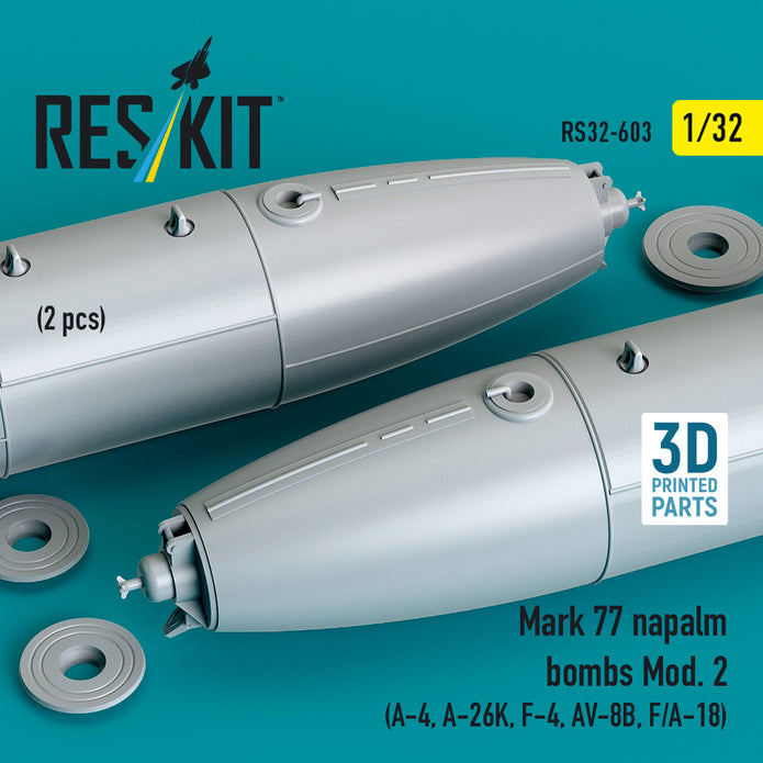 Mark 77 napalm bombs Mod.2 (2pcs) (A-4, A-26K, F-4, AV-8B, F/A-18) (3D Printed) Scale 1:32 ResKit RS32-0603