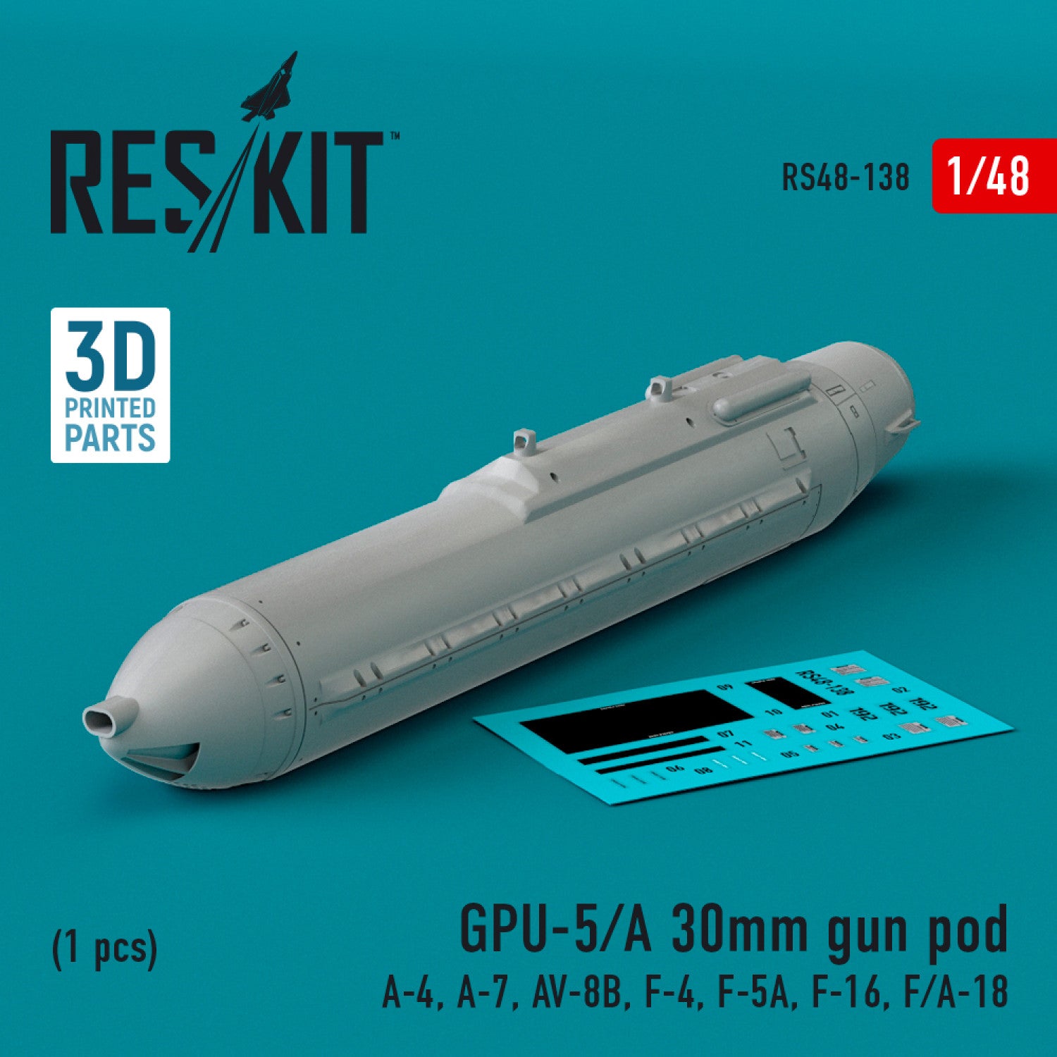 GPU-5/A 30mm gun pod (1 pcs) (A-4, A-7, AV-8B, F-4, F-5A, F-16, F/A-18) (3D Printed) Scale 1:48 ResKit RS48-0138 for Aircraft Model Kit