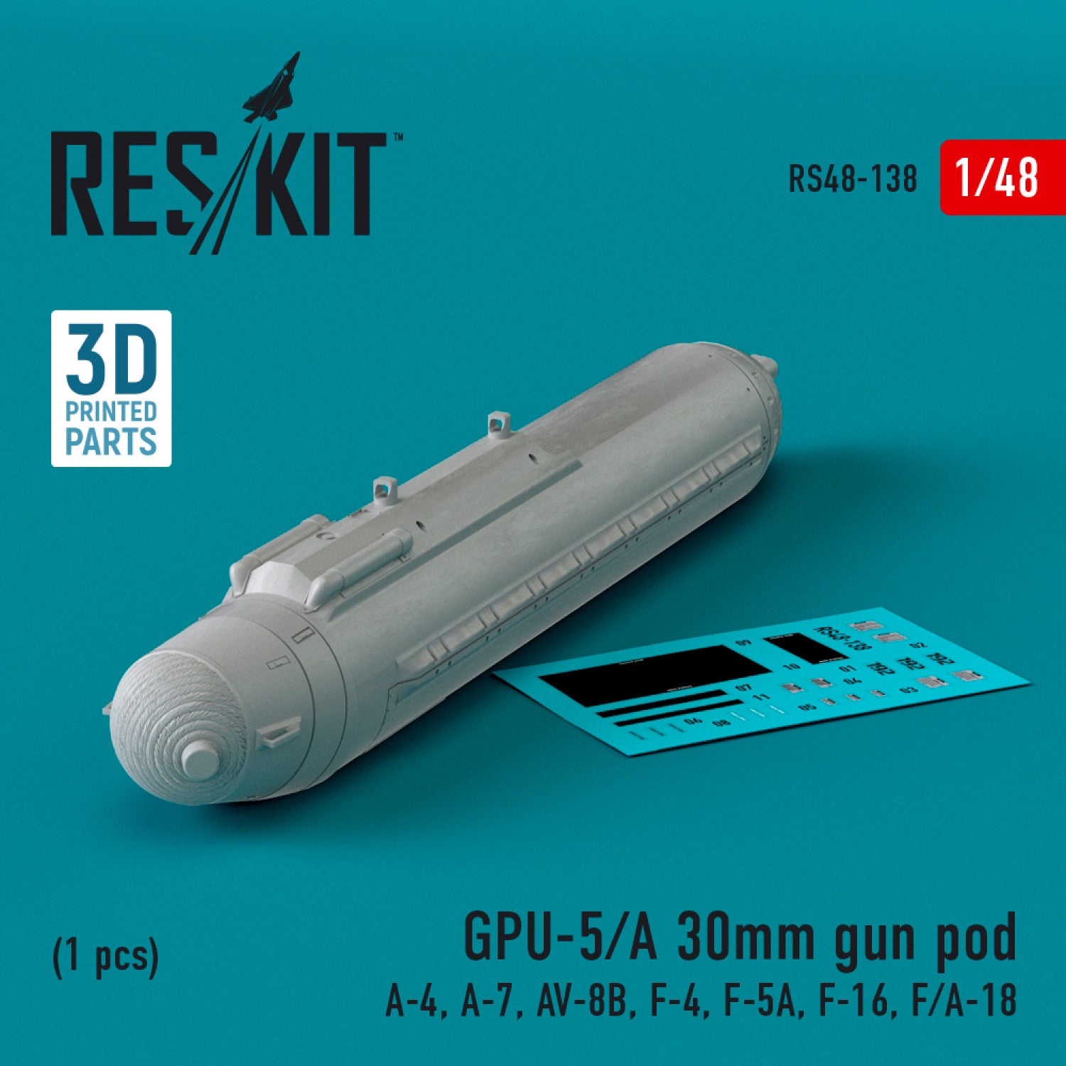 GPU-5/A 30mm gun pod (1 pcs) (A-4, A-7, AV-8B, F-4, F-5A, F-16, F/A-18) (3D Printed) Scale 1:48 ResKit RS48-0138 for Aircraft Model Kit