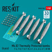 Mk.82 Thermally Protected Bombs (6 pcs) (F-4, F-8, F-14 F-18, A-1, A-4, A-6, A-7, AV-8B) (3D Printed) Scale 1:48 ResKit RS48-0344 for Aircraft Model Kit