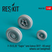 McDonnell Douglas F-15 (C,D) Eagle late (since 2017 - US only) Wheels set (weighted) (Resin & 3D Printed) Scale 1:48 ResKit RS48-0353 for Aircraft Model Kit