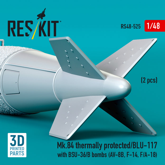 Mk,84 Thermally Protected/BLU-117 with BSU-36/B Bombs (2 pcs) (AV-8B, F-14, F/A-18) (3D Printed) Scale 1:48 ResKit RS48-0525 for Aircraft Model Kit