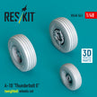 A-10 Thunderbolt II (weighted) wheels set (3D Printed) Scale 1:48 ResKit RS48-0541