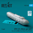 GPU-5/A 30mm gun pod (1 pcs) (A-4, A-7, AV-8B, F-4, F-5A, F-16, F/A-18) (3D Printed) Scale 1:72 ResKit RS72-0138 for Aircraft Model Kit