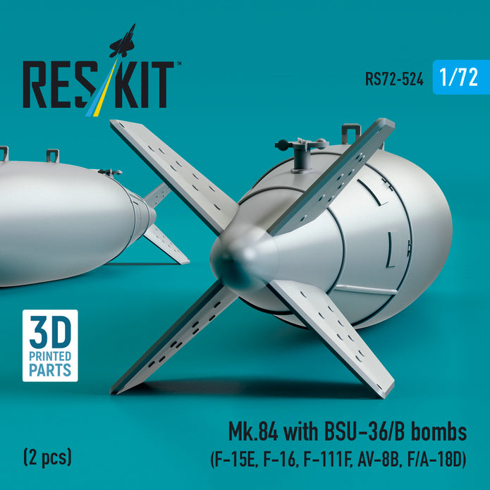 Mk,84 with BSU-36/B Bombs (2 pcs) (F-15E, F-16, F-111F, AV-8B, F/A-18D) (3D Printed) Scale 1:72 ResKit RS72-0524 for Aircraft Model Kit