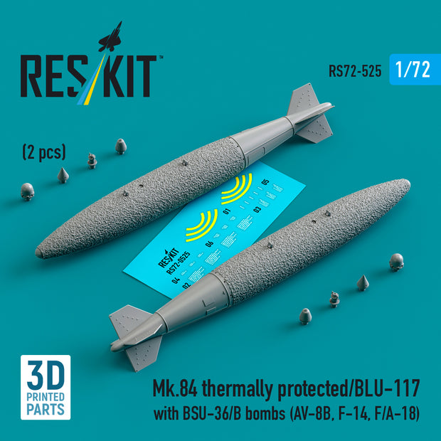 Mk,84 Thermally Protected/BLU-117 with BSU-36/B Bombs (2 pcs) (AV-8B, F-14, F/A-18) (3D Printed) Scale 1:72 ResKit RS72-0525 for Aircraft Model Kit
