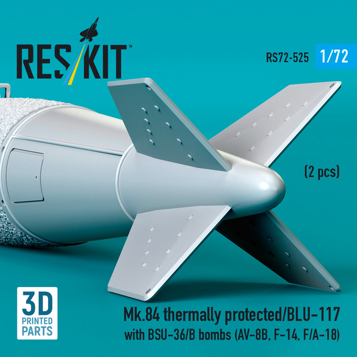 Mk,84 Thermally Protected/BLU-117 with BSU-36/B Bombs (2 pcs) (AV-8B, F-14, F/A-18) (3D Printed) Scale 1:72 ResKit RS72-0525 for Aircraft Model Kit