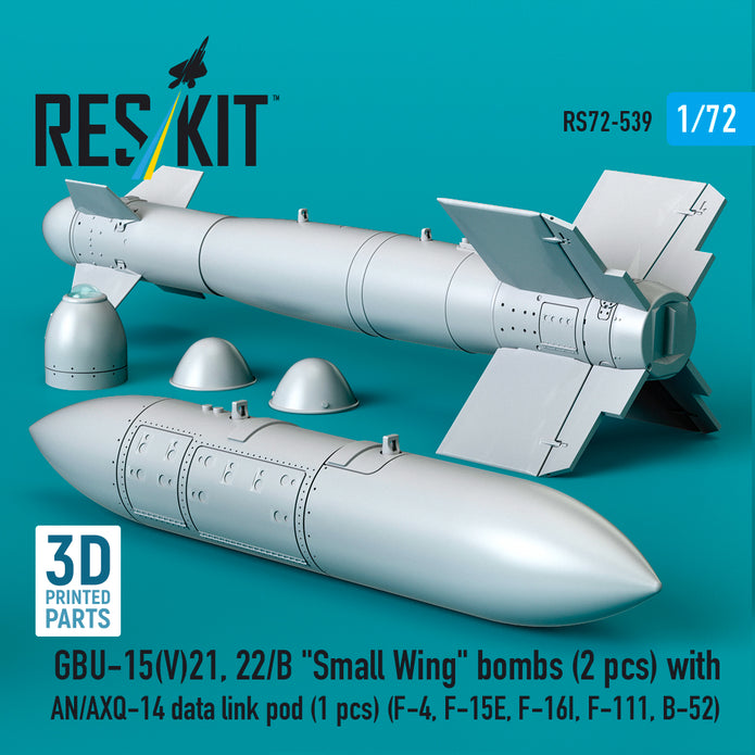 GBU-15(V)21,22/B Small Wing bombs (2 pcs) with AN/AXQ-14 data link pod (1 pcs) (F-4, F-15E, F-16I, F-111, B-52) (3D Printed) Scale 1:72 ResKit RS72-0539