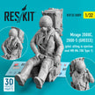 Dassault Mirage 2000C, 2000-5 (GREECE) pilot sitting in Ejection Seat MB Mk,10Q (Type 1) (3D Printed) Scale 1:32 ResKit RSF32-0009 for Figurines for Aircraft Model Kit
