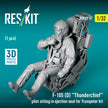 F-105D Thunderchief pilot sitting in ejection seat for Trumpeter kit (1 pcs) (3D Printed) Scale 1:32 ResKit RSF32-0067