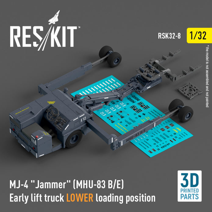MJ-4 Jammer (MHU-83 B/E) Early Lift Truck LOWER loading position (3D Printed model kit) Scale 1:32 ResKit RSK32-0008