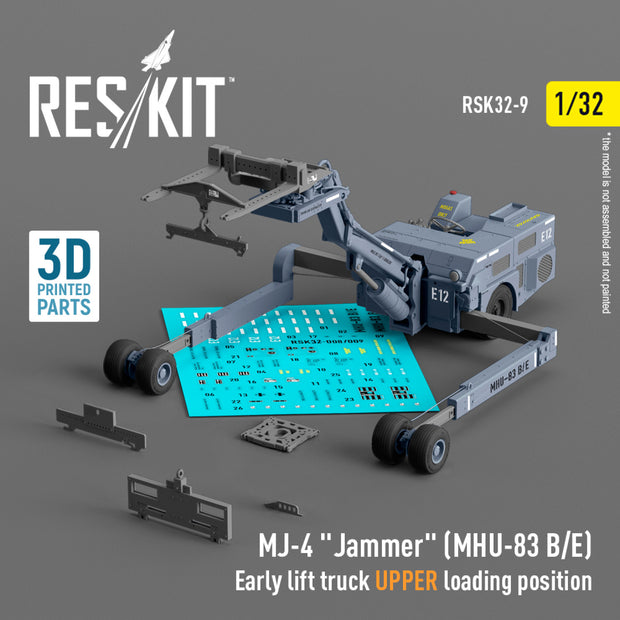 MJ-4 Jammer (MHU-83 B/E) Early Lift Truck UPPER loading position (3D Printed model kit) Scale 1:32 ResKit RSK32-0009