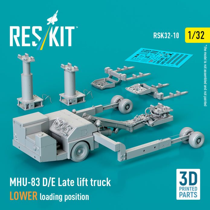 MHU-83 D/E Late Lift Truck LOWER loading position (3D Printed model kit) Scale 1:32 ResKit RSK32-0010