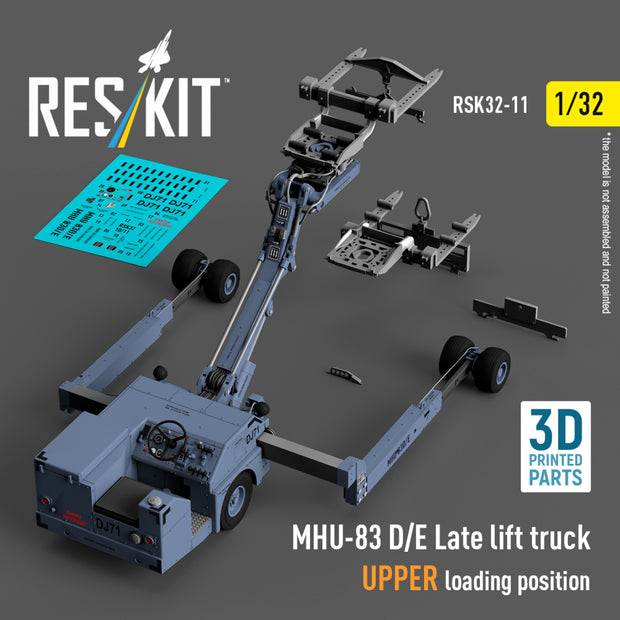 MHU-83 D/E Late Lift Truck UPPER loading position (3D Printed model kit) Scale 1:32 ResKit RSK32-0011