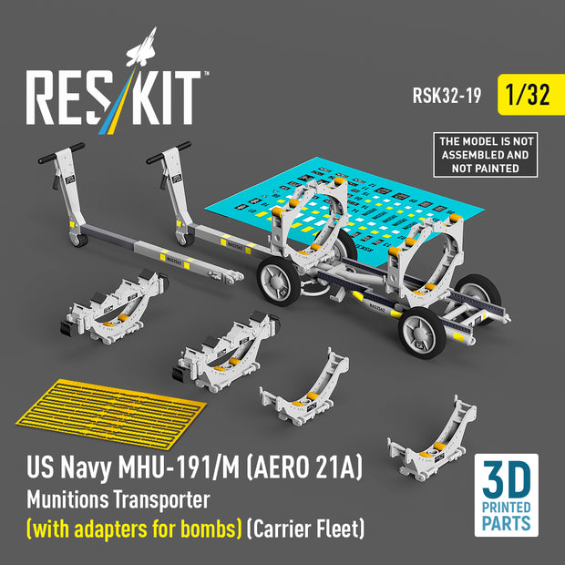 US NAVY MHU-191/M (AERO 21A) Munitions Transporter (with adapters for Bombs) (Carrier Fleet) (3D Printed model kit) Scale 1:32 ResKit RSK32-0019