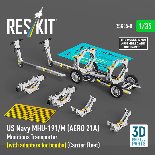 US NAVY MHU-191/M (AERO 21A) Munitions Transporter (with adapters for Bombs) (Carrier Fleet) (3D Printed model kit) Scale 1:35 ResKit RSK35-0008