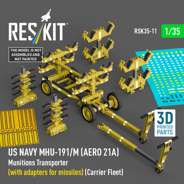 US NAVY MHU-191/M (AERO 21A) Munitions Transporter (with adapters for Missiles) (Carrier Fleet) (3D Printed model kit) Scale 1:35 ResKit RSK35-0011