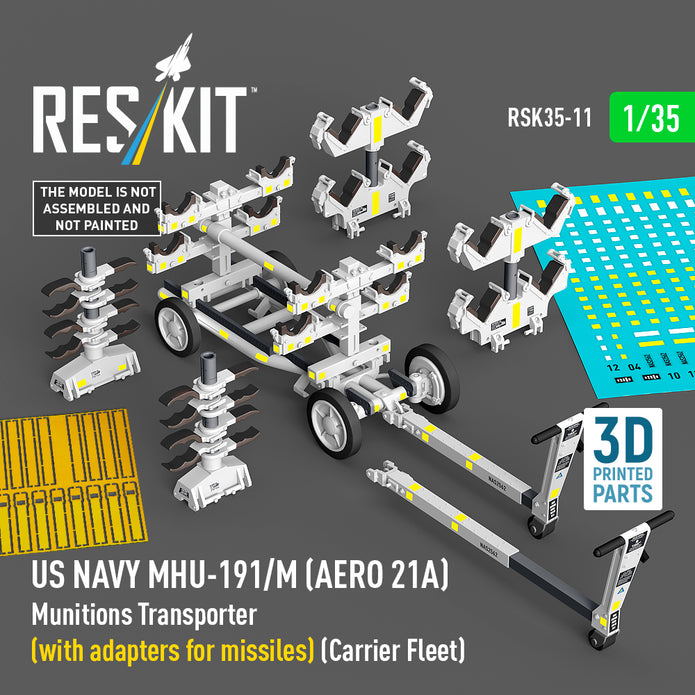 US NAVY MHU-191/M (AERO 21A) Munitions Transporter (with adapters for Missiles) (Carrier Fleet) (3D Printed model kit) Scale 1:35 ResKit RSK35-0011