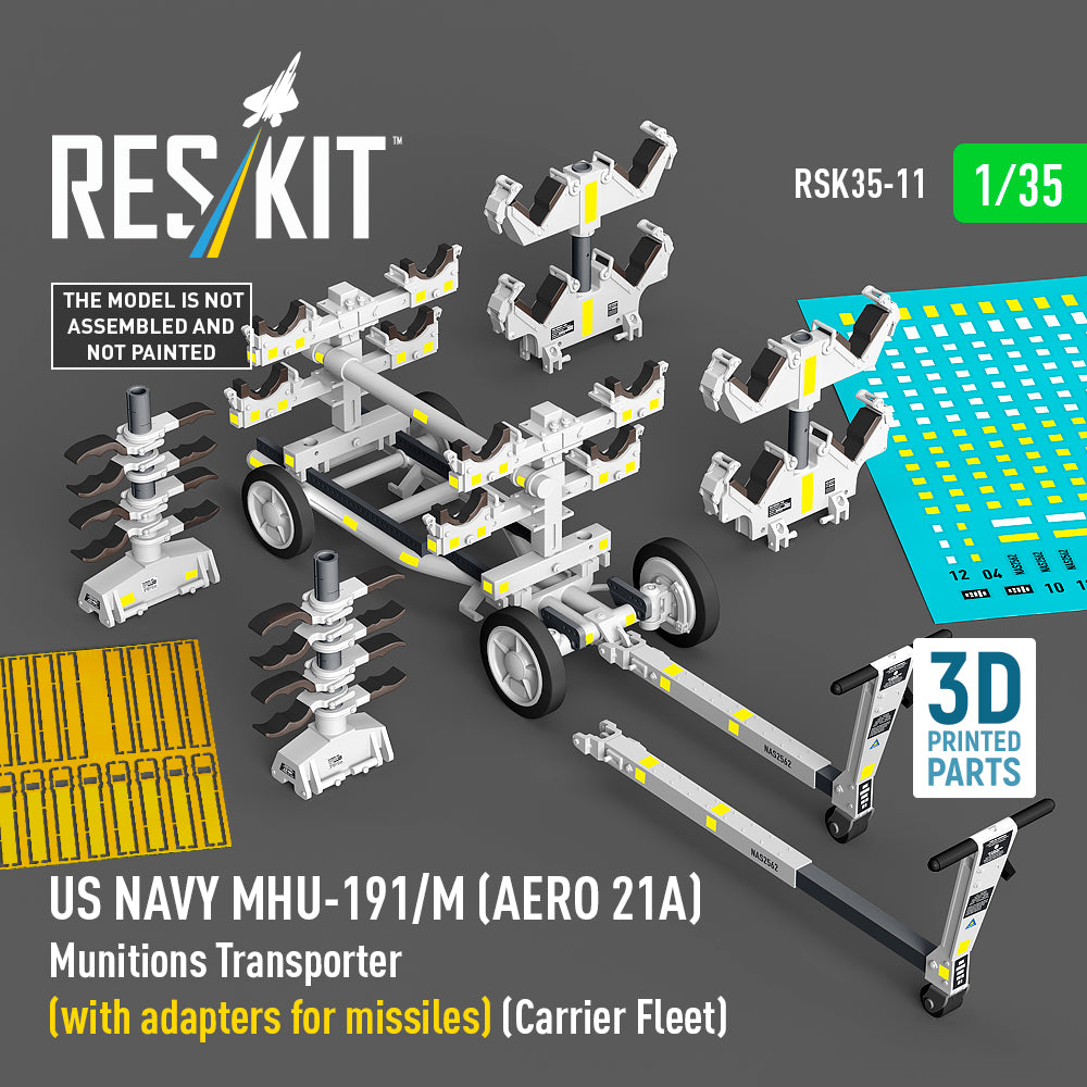 US NAVY MHU-191/M (AERO 21A) Munitions Transporter (with adapters for Missiles) (Carrier Fleet) (3D Printed model kit) Scale 1:35 ResKit RSK35-0011