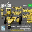 US NAVY MHU-191/M (AERO 21A) Munitions Transporter (with adapters for Missiles) (Carrier Fleet) (3D Printed model kit) Scale 1:35 ResKit RSK35-0011