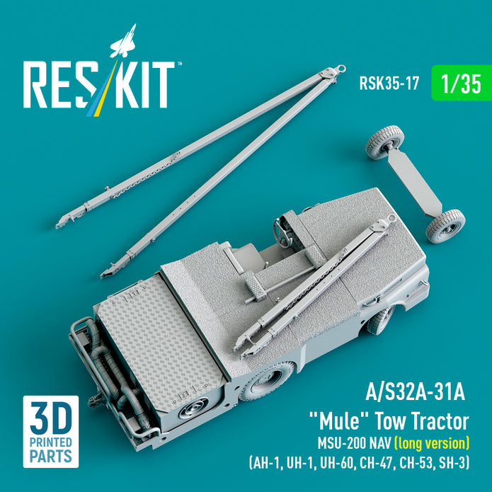 A/S32A-31A Mule Tow Tractor MSU-200 NAV (long version) (AH-1, UH-1, UH-60, CH-47, CH-53, SH-3) (3D Printed model kit) Scale 1:35 ResKit RSK35-0017