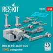 MHU-83 D/E Late Lift Truck LOWER loading position (3D Printed model kit) Scale 1:48 ResKit RSK48-0008