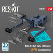 MHU-83 D/E Late Lift Truck UPPER loading position (3D Printed model kit) Scale 1:48 ResKit RSK48-0009