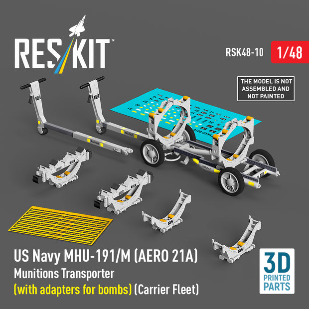 US NAVY MHU-191/M (AERO 21A) Munitions Transporter (with adapters for Bombs) (Carrier Fleet) (3D Printed model kit) Scale 1:48 ResKit RSK48-0010