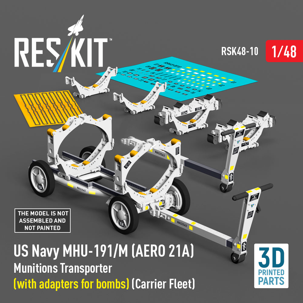 US NAVY MHU-191/M (AERO 21A) Munitions Transporter (with adapters for Bombs) (Carrier Fleet) (3D Printed model kit) Scale 1:48 ResKit RSK48-0010