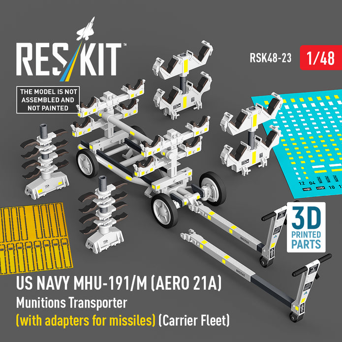 US NAVY MHU-191/M (AERO 21A) Munitions Transporter (with adapters for Missiles) (Carrier Fleet) (3D Printed model kit) Scale 1:48 ResKit RSK48-0023