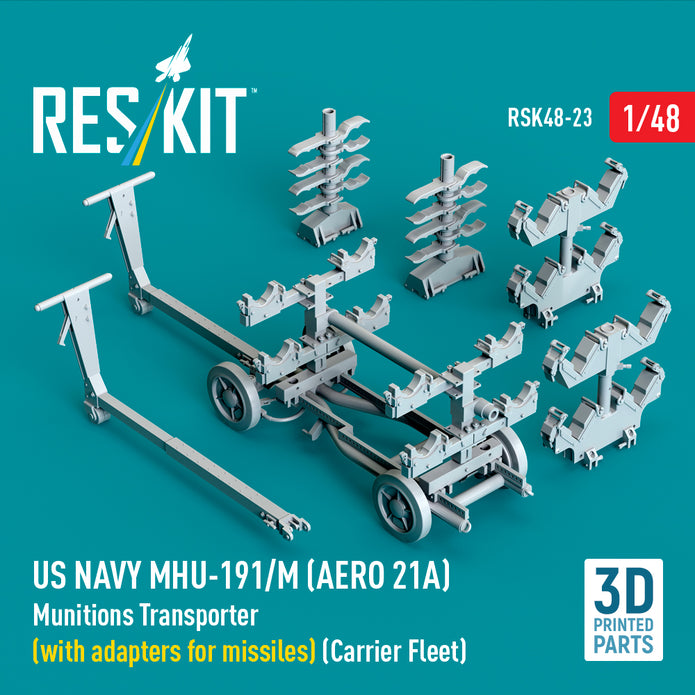 US NAVY MHU-191/M (AERO 21A) Munitions Transporter (with adapters for Missiles) (Carrier Fleet) (3D Printed model kit) Scale 1:48 ResKit RSK48-0023