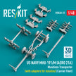 US NAVY MHU-191/M (AERO 21A) Munitions Transporter (with adapters for Missiles) (Carrier Fleet) (3D Printed model kit) Scale 1:48 ResKit RSK48-0023