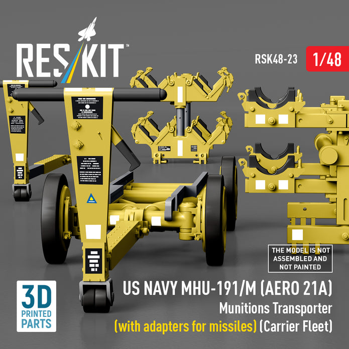 US NAVY MHU-191/M (AERO 21A) Munitions Transporter (with adapters for Missiles) (Carrier Fleet) (3D Printed model kit) Scale 1:48 ResKit RSK48-0023