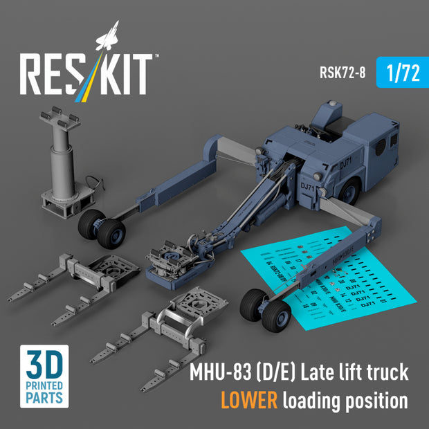 MHU-83 (D/E) Late Lift Truck LOWER loading position (3D Printed model kit) Scale 1:72 ResKit RSK72-0008