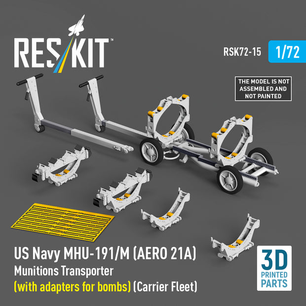 US NAVY MHU-191/M (AERO 21A) Munitions Transporter (with adapters for Bombs) (Carrier Fleet, C-130) (3D Printed model kit) Scale 1:72 ResKit RSK72-0015