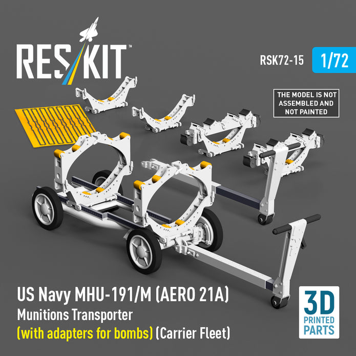 US NAVY MHU-191/M (AERO 21A) Munitions Transporter (with adapters for Bombs) (Carrier Fleet, C-130) (3D Printed model kit) Scale 1:72 ResKit RSK72-0015
