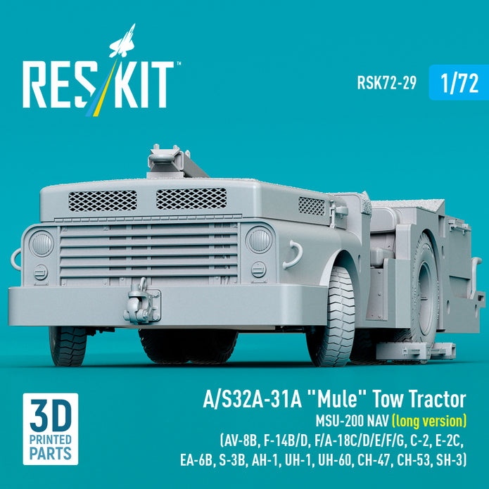 A/S32A-31A Mule Tow Tractor MSU-200 NAV (long version) (AV-8B, F-14B/D, F/A-18C/D/E/F/G, C-2, E-2С, EA-6B, S-3B, AH-1, UH-1, UH-60, CH-47, CH-53, SH-3) (3D Printed model kit) Scale 1:72 ResKit RSK72-0029