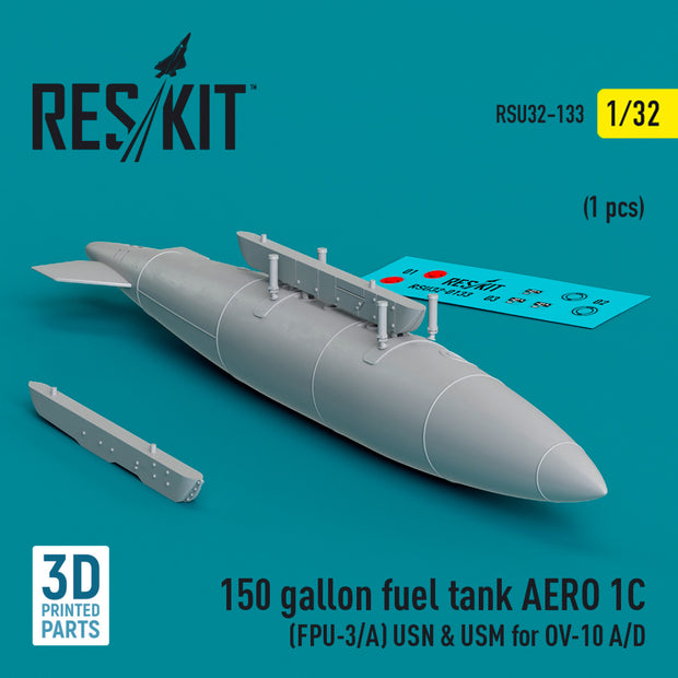 150 Gallon Fuel Tank AERO 1C (FPU-3/A) USN & USM for OV-10 A/D (1 pcs) (3D Printed) Scale 1:32 ResKit RSU32-0133 for Aircraft Model Kit