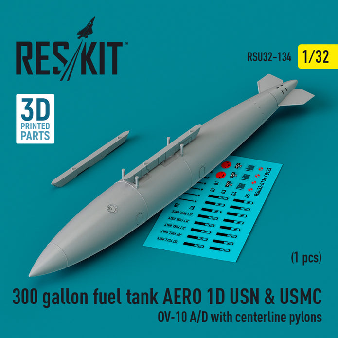300 Gallon Fuel Tank AERO 1D USN & USMC (1 pcs) (OV-10 A/D with centerline Pylons) (3D Printed) Scale 1:32 ResKit RSU32-0134 for Aircraft Model Kit
