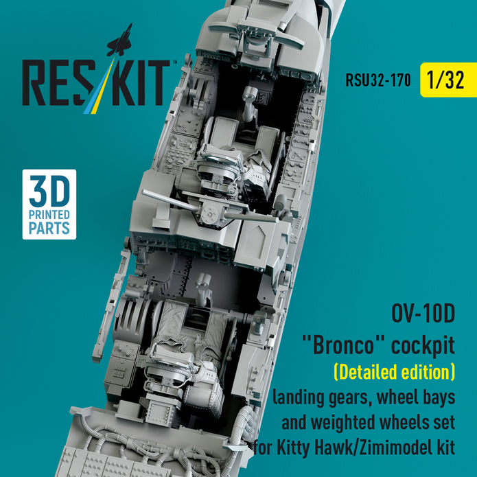 North American OV-10D Bronco Cockpit (Detailed edition) Landing Gears, Wheel Bays and weighted Wheels set for Kitty Hawk/Zimimodel kit (3D Printed) Scale 1:32 ResKit RSU32-0170 for Aircraft Model Kit