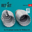 Su-33 exhaust nozzles for Minibase kit (3D Printed) Scale 1:48 ResKit RSU48-0148