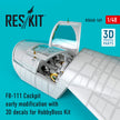 FB-111 Cockpit early modification with 3D Decals for HobbyBoss kit Scale 1:48 ResKit RSU48-0169 for Aircraft Model Kit